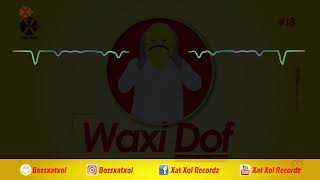 Waxi Dof Instrumental (Prod. BossBeatz)