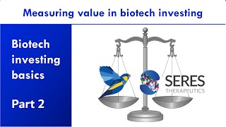 Biotech investing basics part 2: measuring value in biotech