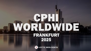 LOTTE BIOLOGICS in CPHI Frankfurt 2025