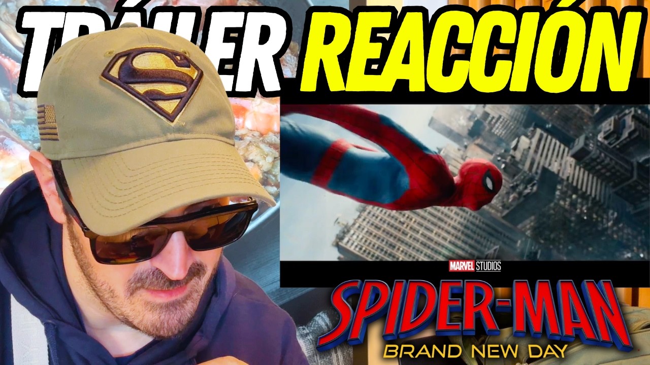 Spider-Man Brand New Day 🔥 Tráiler Reacción y Opinión | ¡Se viene LA MEJOR peli de SPIDER-MAN!
