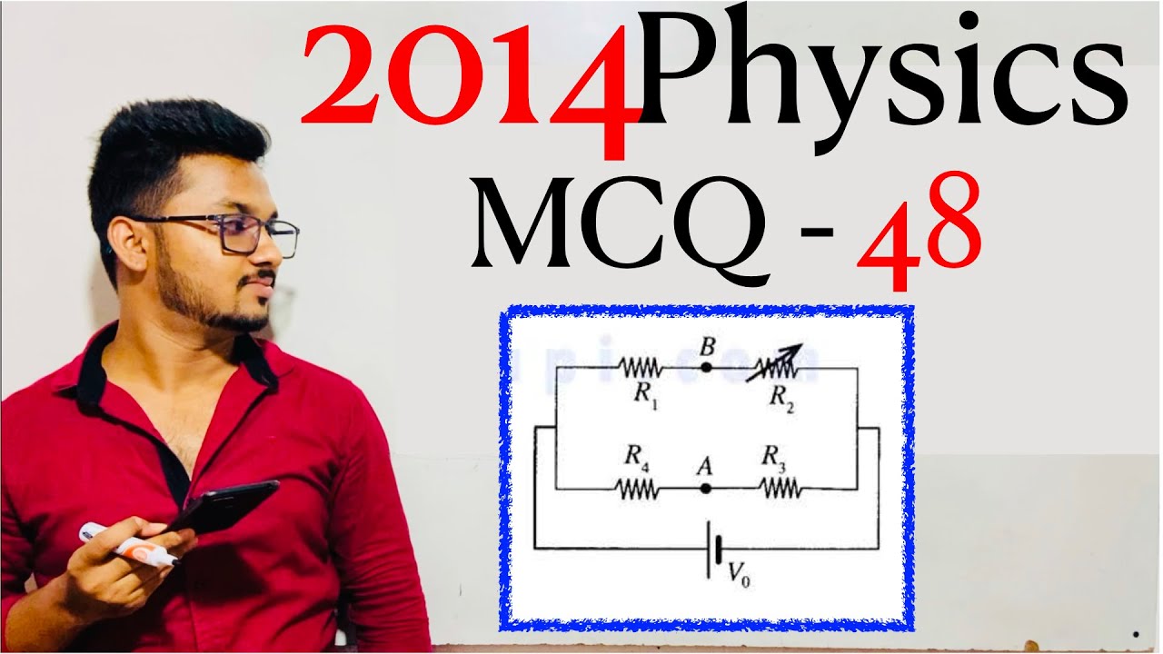 2014 Physics MCQ   48  | By Sandun K  Dissanayaka | Channel A+