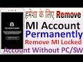 Remove MI Account Permanently | Forget MI Account Password | Remove Lock MI Account Without PC