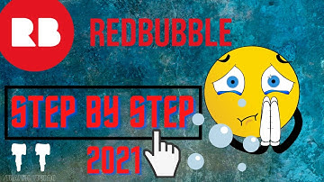How To Create a Redbubble Store From Scratch! | Step-By-Step Tutorial for Beginners  [2021]