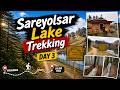 Sareyolsar Lake Trek | Day 3