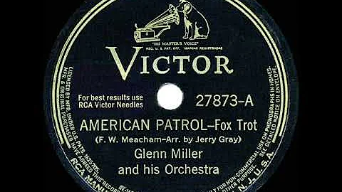 1942 HITS ARCHIVE: American Patrol - Glenn Miller