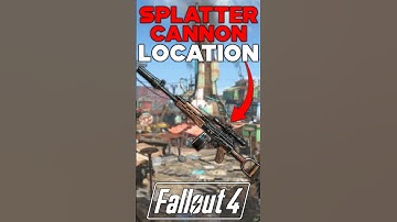 LEGENDARY SPLATTERCANNON RIFLE LOCATION IN FALLOUT 4