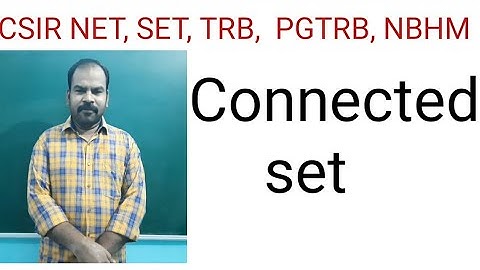 CSIR MATHEMATICS || Connected set || NET, SET, PGTRB,GATE,NBHM,