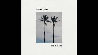 Marian & Sean - Flames of Love (Audio)