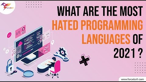 Here are the most hated Programming languages of 2021