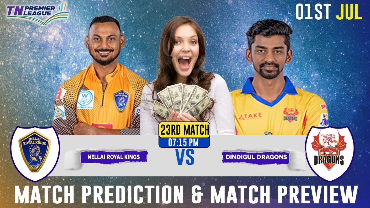 Nellai Royal Kings vs Dindigul Dragons, 23rd Match, Match Preview, Pitch Report, Head-to-Head