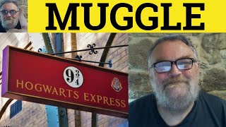 🔵 Muggle Meaning - Muggle Examples - Muggle Definition - Muggle Origin