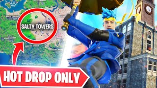 Fortnite But I Only Hot Drop On Salty Towers