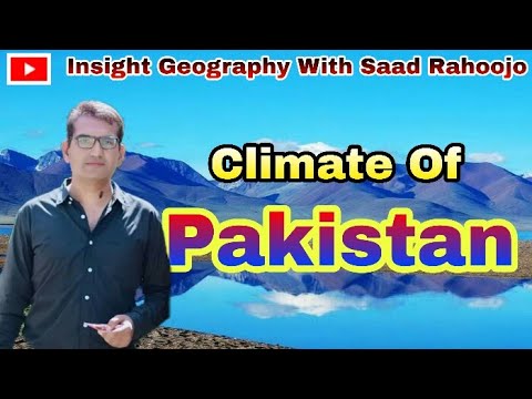 What Is The Landscape And Climate Of Pakistan?