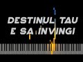 Destinul tau e sa invingi - Instrumental Pian- Negativ Pian - Tutorial #505