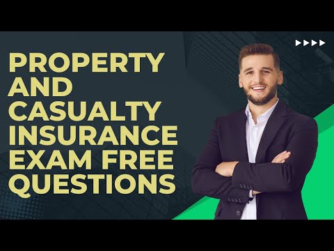 Property And Casualty Insurance Exam Free Questions - YouTube
