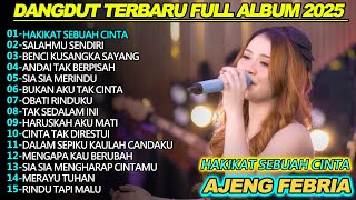 Download Lagu HAKIKAT SEBUAH CINTA AJENG FEBRIA DANGDUT KOPLO FULL ALBUM TERBARU 2025 MP3 Download Lagu HAKIKAT SEBUAH CINTA AJENG FEBRIA DANGDUT KOPLO FULL ALBUM TERBARU 2025 MP3