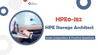 HPE0-J82 HPE Storage Architect Study Guide With Practice Questions