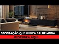 9 Decorações que Nunca Saem de MODA | Decoração Atemporal