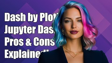Dash by Plotly vs Jupyter Dashboards: Pros and Cons Explained