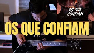 OS QUE CONFIAM - FERNANDINHO | GUITARRA