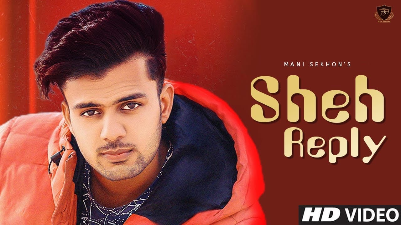 Sheh Reply  Mani Sekhon Full Song  RYDER  Tere Naal JeenaTere Naal Marugi Punjabi Romantic Song