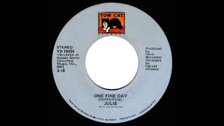 1976 Julie (Budd) - One Fine Day