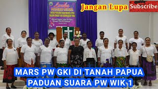 PADUAN SUARA PW WIK 1 GKI EBENHEIZER YOKA - MARS PW GKI DI TANAH PAPUA