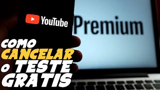 Como CANCELAR o TESTE GRÁTIS do YOUTUBE PREMIUM