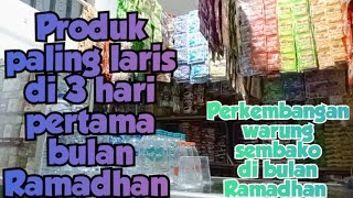 PRODUK PALING LARIS 3 HARI PERTAMA DI BULAN RAMADHAN ‼️ PERKEMBANGAN WARUNG SEMBAKO DI BULAN PUASA