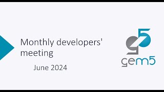 gem5 Developers' Meeting: June 2024