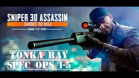 Sniper 3D Tonka Bay SPEC OPS 1 to 5 cleared! Walkthrough