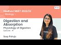 Digestion and Absorption | Physiology of Digestion | L4 | Medhavi NEET 2022/23 | Seep Pahuja
