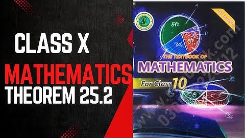 Mathematics | Class 10 | Theorem 25.2 | Explanation | The study World | Sindh textbook board