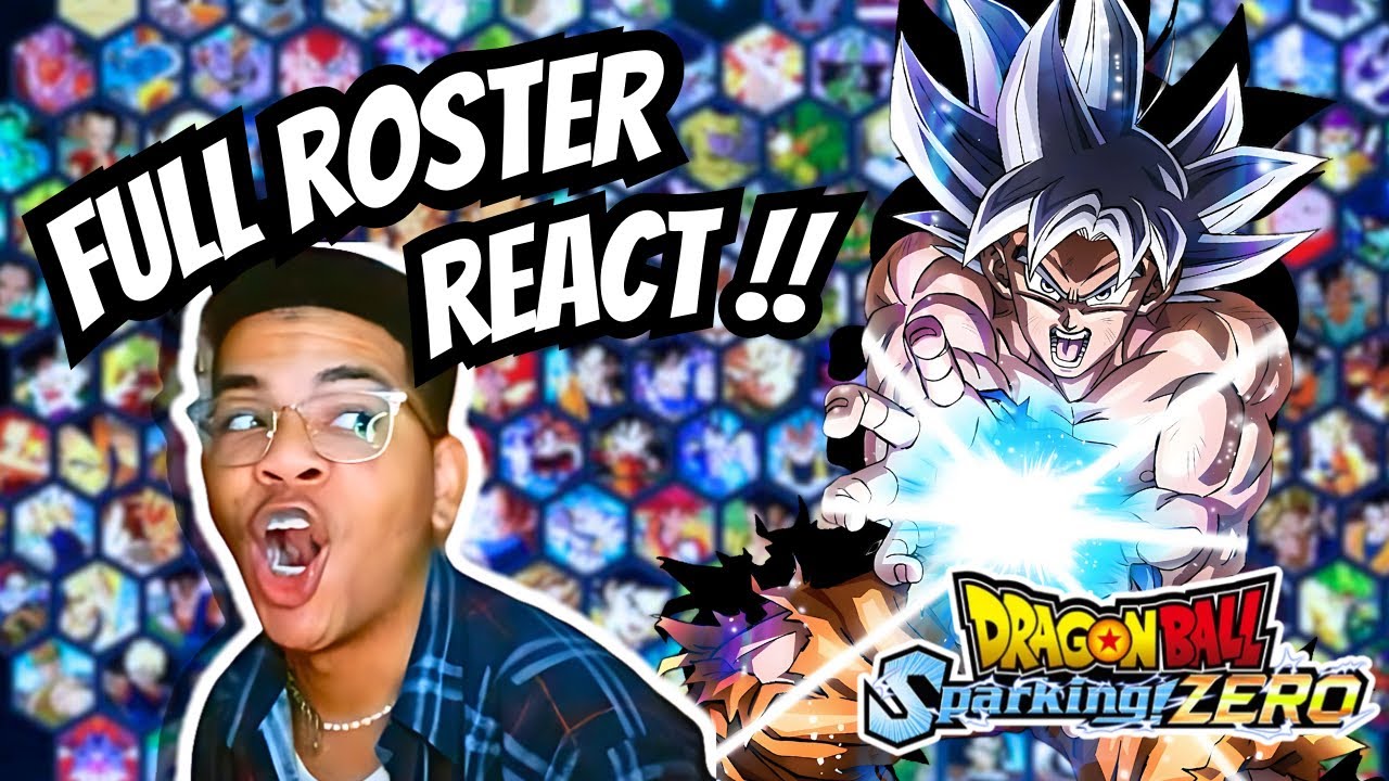 SPARKING ZERO IS ALMOST HERE (Full Roster Reaction)