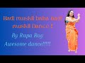 Badi muskil baba badi muskil dance  love song  by rupa roy 