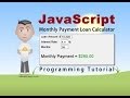 JavaScript Monthly Payment Loan Calculator Programming Tutorial