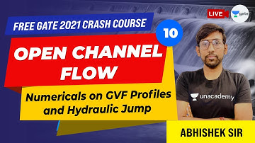 Numericals on GVF Profiles and Hydraulic Jump |  | Lec 9 | Open Channel Flow | GATE CE Exam
