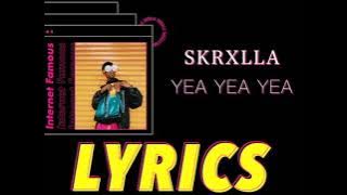 Skrxlla - Yea Yea Yea ( Lyrics )  || *No copyright hip hop music 2021