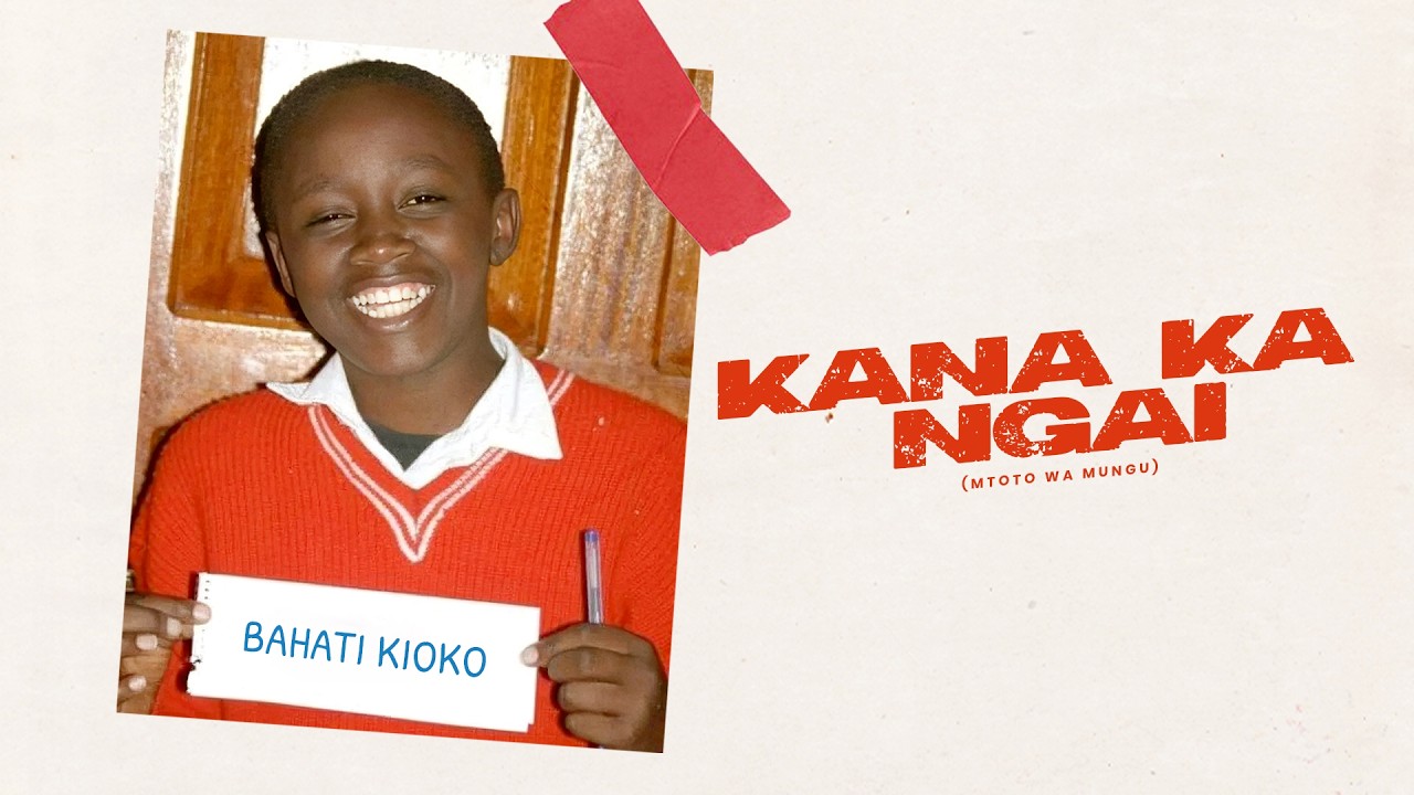 BAHATI - KANA KA NGAI [MTOTO WA MUNGU] (Official Music Video)