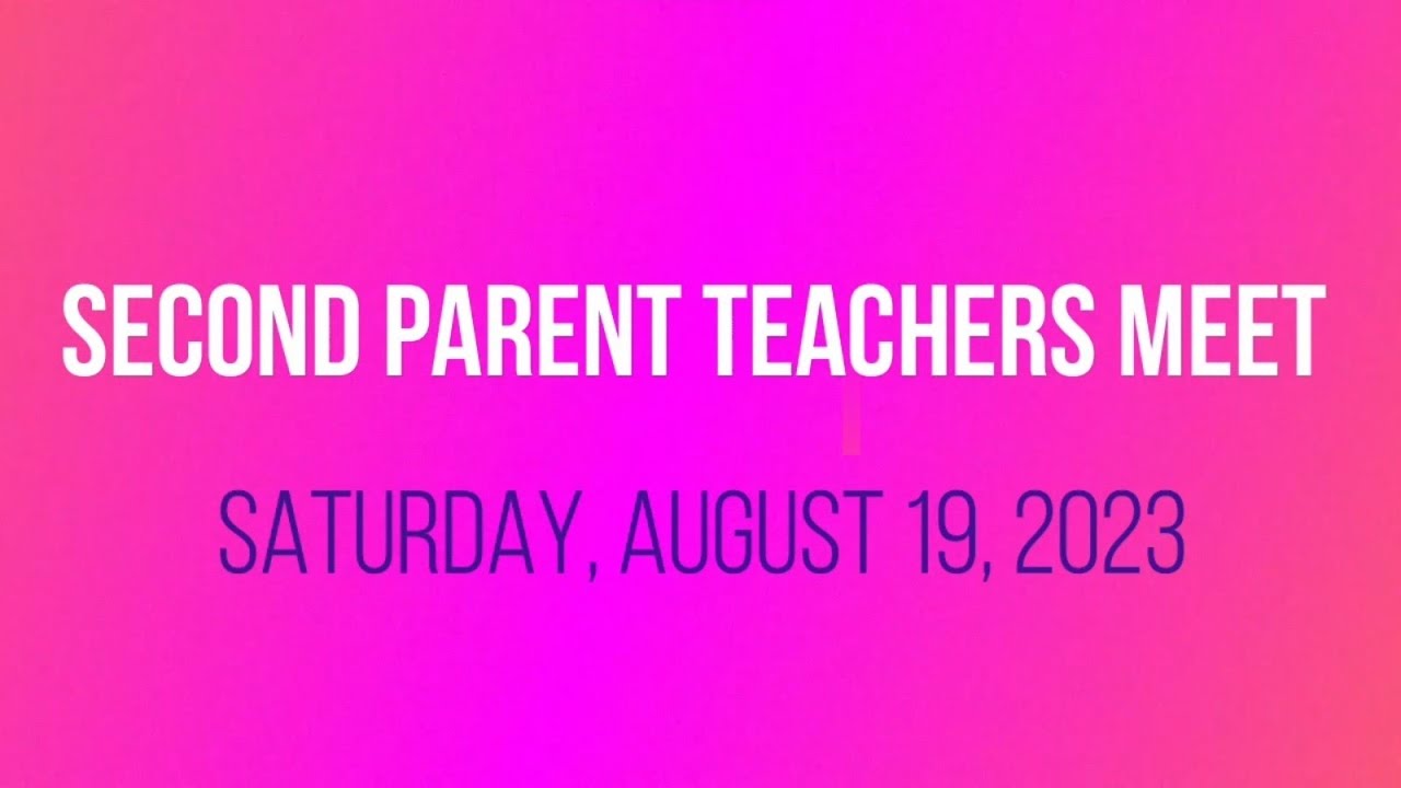 Second Parent Teachers Meet - YouTube