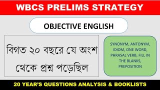 STRATEGY- ENGLISH FOR WBCS PRELIMS. 20 YEAR'S QUESTION ANALYSIS