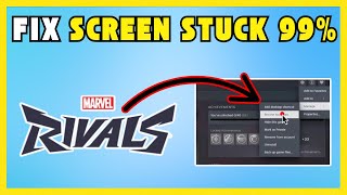 How To Fix Marvel Rivals  Loading Screen  Stuck At  99% [100% WORKING]