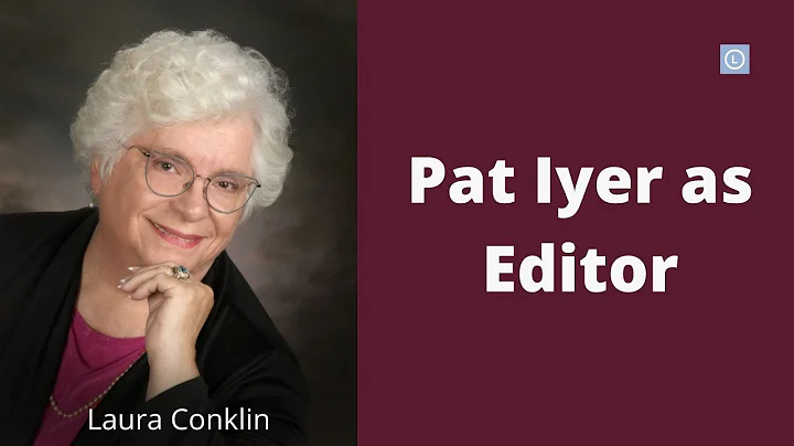 Pat Iyer Editor with Laura Conklin
