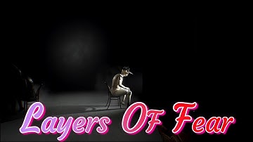 LAYERS OF FEAR (2023) - CHAPTER  ONE: ACTOR