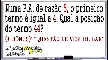 PROGRESSÃO ARITMÉTICA - INTERPRETANDO PROBLEMAS #3 - Prof. Robson Liers - Mathematicamente