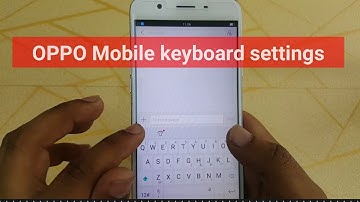 OPPO Mobile keyboard setting | Oppo All models