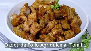 Dados de POLLO AGRIDULCE al Tomillo Limonero 🍋 - Receta DIFERENTE y FÁCIL 😍