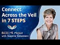 Connect Across the Veil in 7 Steps