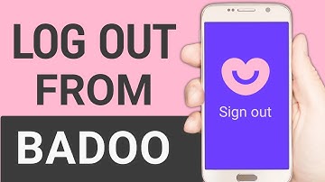 How to Log Out of Badoo from Mobile! | Sign Out Badoo on Phone