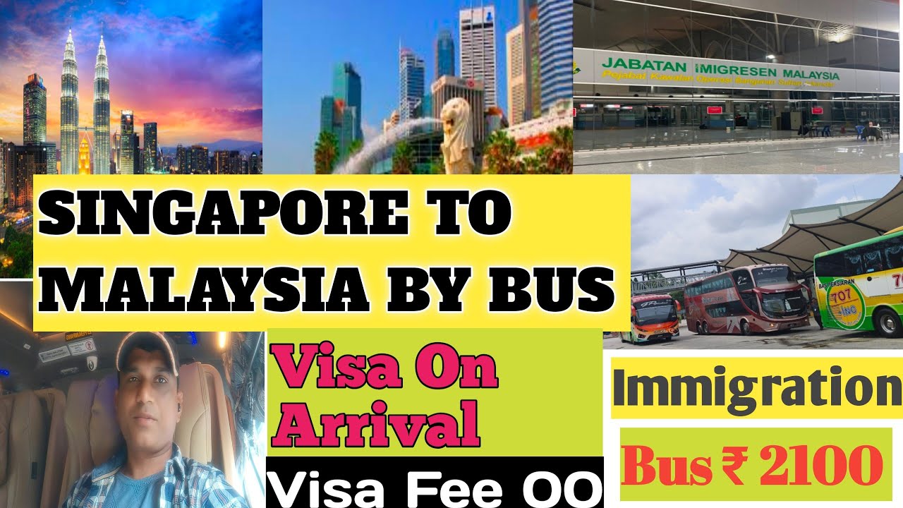Singapore To Malaysia By Bus YouTube singapore-to-malaysia-by-bus-youtube
